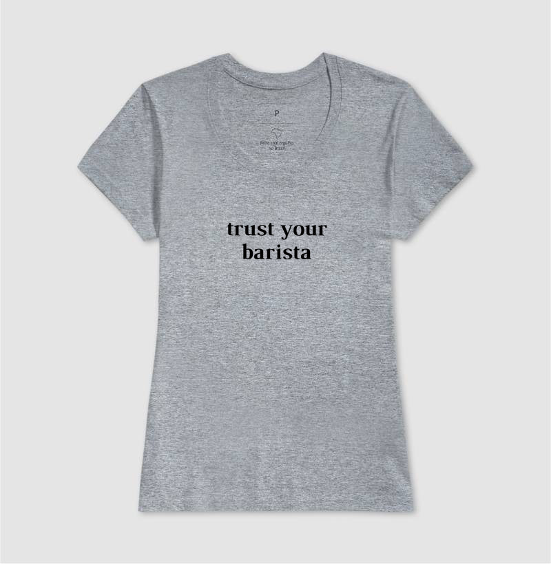 Trust your barista