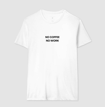 No Coffee No Work