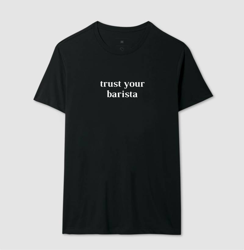 Trust your barista