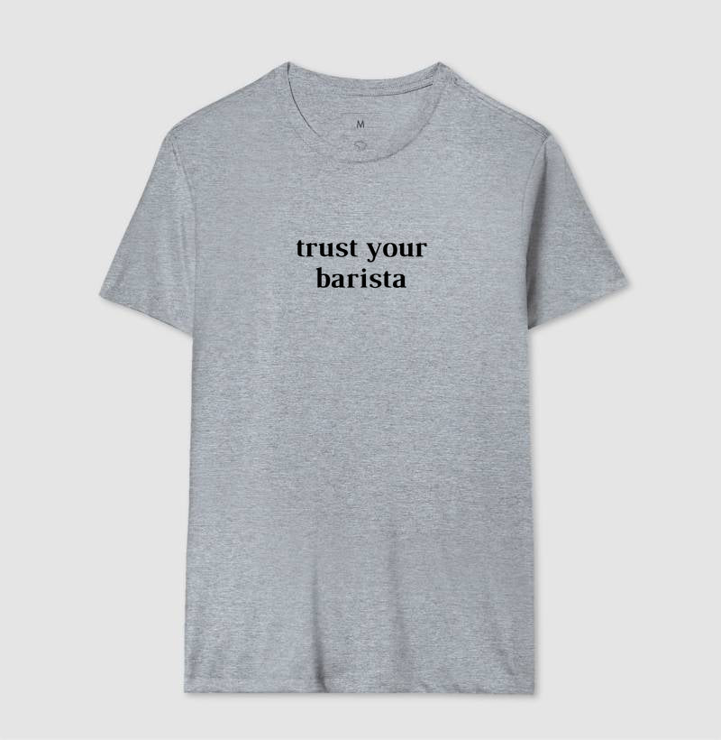 Trust your barista