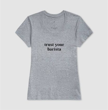 Trust your barista