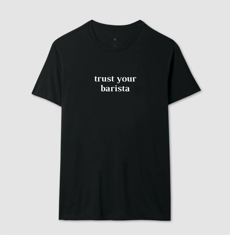 Trust your barista