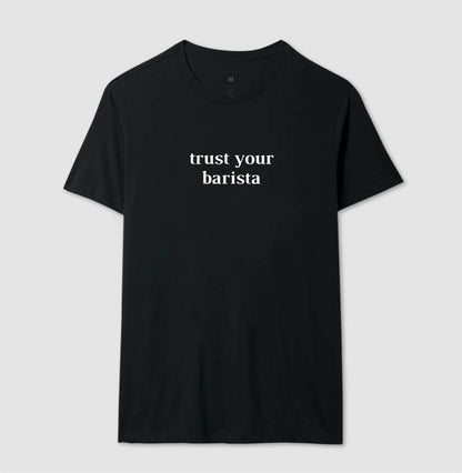 Trust your barista