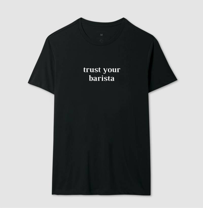 Trust your barista