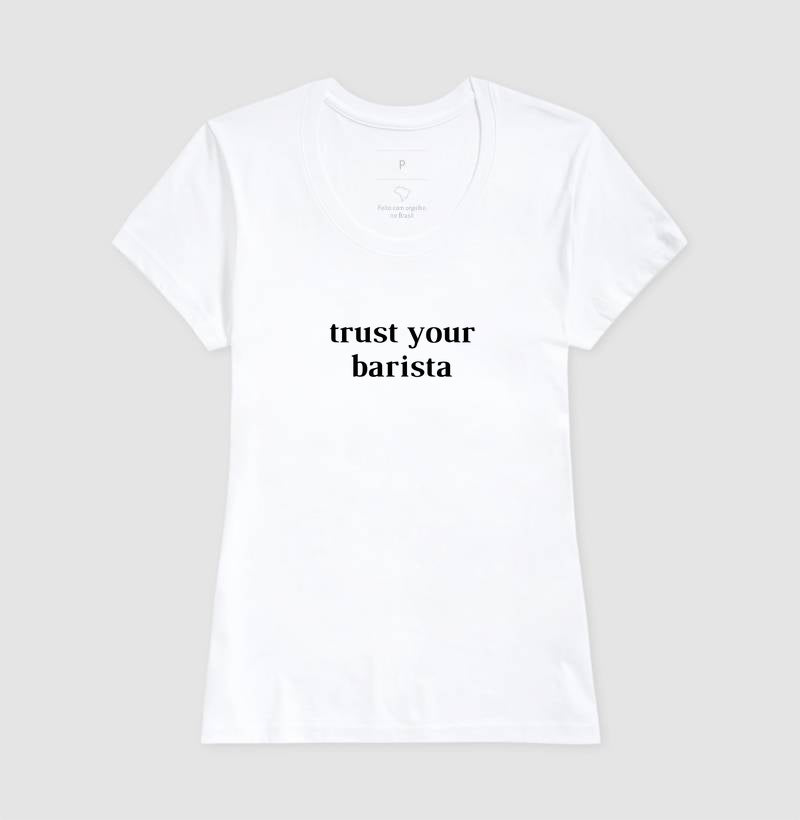 Trust your barista