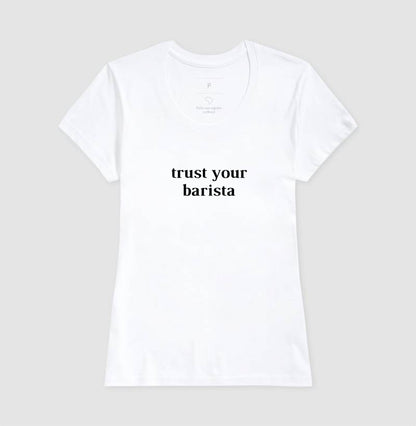 Trust your barista