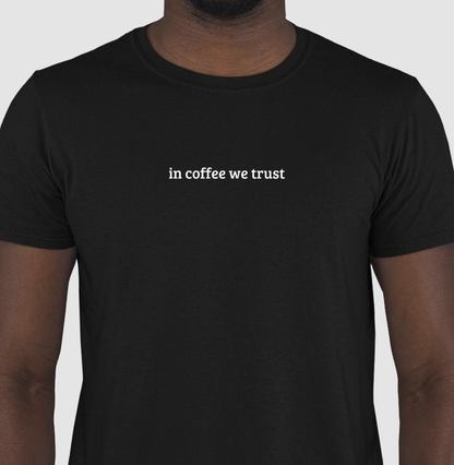 In coffee we trust