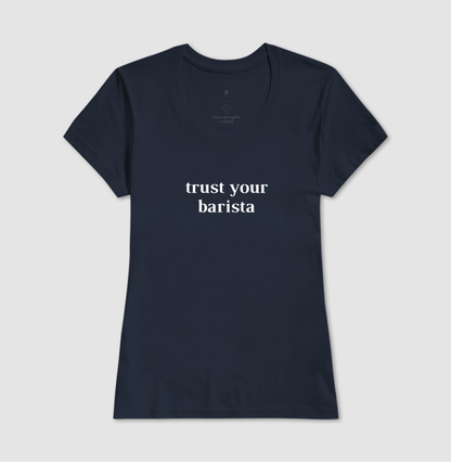 Trust your barista