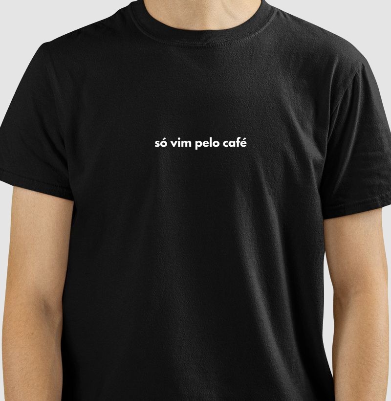 Só vim pelo café